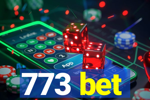 773 bet